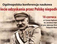 Konferencja Naukowa w 100 – lecie odzyskania przez Polskę niepodległości