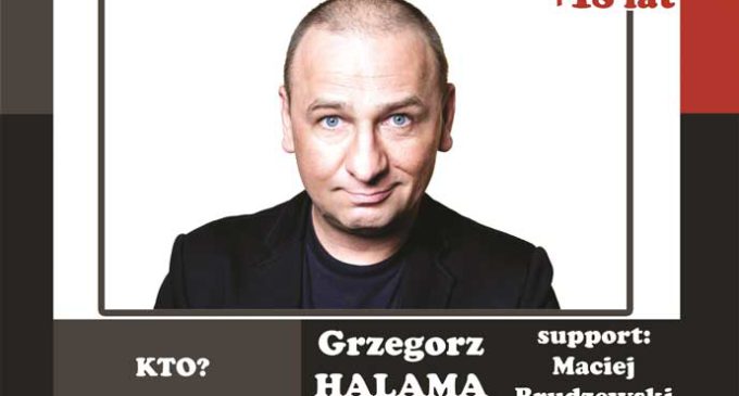 Grzegorz Halama w Tomaszowie Mazowieckim, czyli kolejna odsłona Stand-up No Limits!