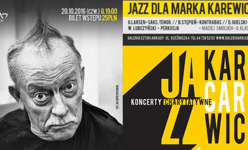 Koncert Jazzowy dla Marka Karewicza w Arkadach