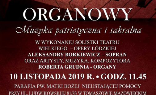 Koncert organowy muzyki patriotycznej i sakralnej