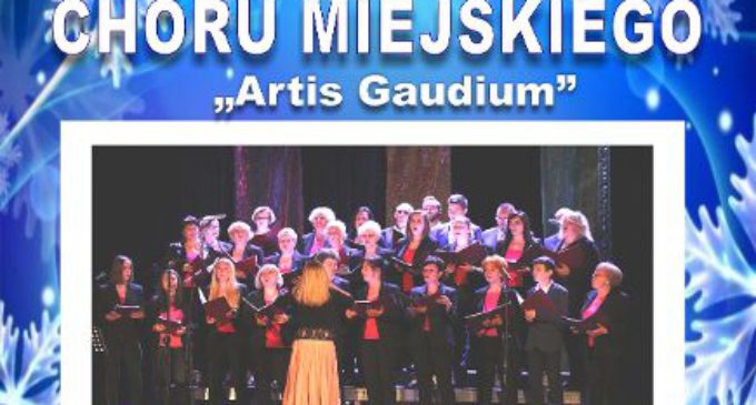Zaproszenie na koncert Chóru Miejskiego „Artis Gaudium”