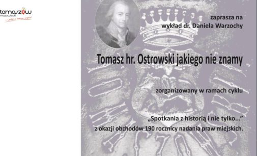 Tomasz hr. Ostrowski jakiego nie znamy