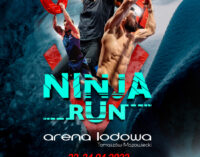 Ninja Run w Arenie Lodowej