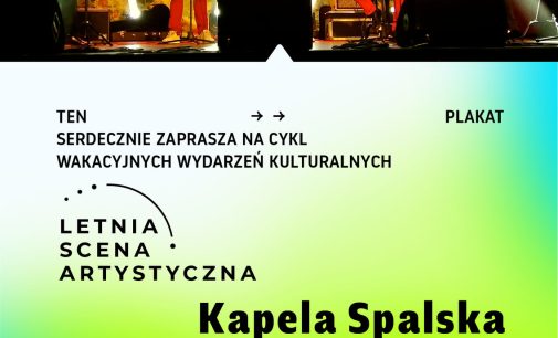7 lipca na pl. T. Kościuszki zagra Kapela Spalska