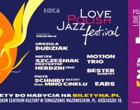 8. Love Polish Jazz Festival – gwiazdy i premierowe koncerty